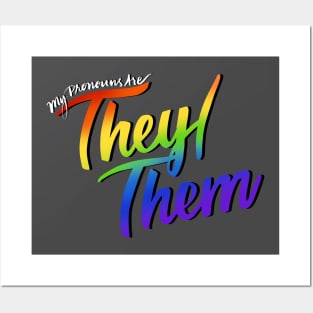 My Pronouns Are They/Them (Rainbow Script) Posters and Art